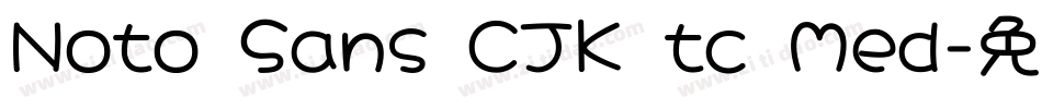 Noto Sans CJK tc Med字体转换